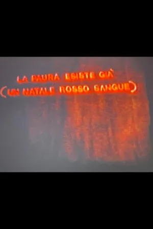The Fear Already Exists (A Blood-Red Christmas)