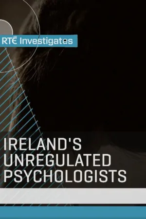 تحقیقات RTÉ: روانشناسان غیرقانونی در ایرلند