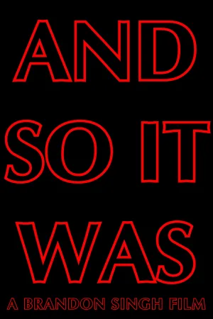 And So It Was