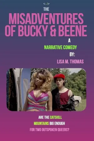 The Misadventures of Bucky and Beene