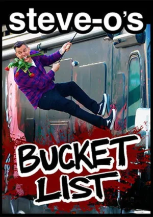 Steve-O's Bucket List