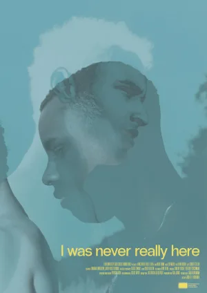 I Was Never Really Here