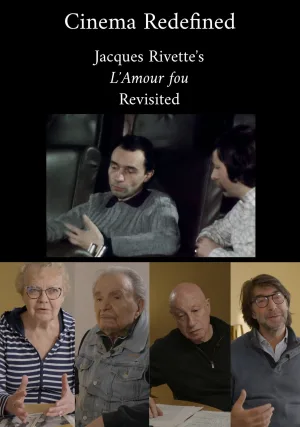 Cinema Redefined: Jacques Rivette's L'Amour Fou Revisited