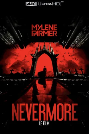 Mylène Farmer: Nevermore - The Movie