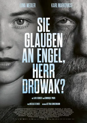 You Believe in Angels, Mr. Drowak?