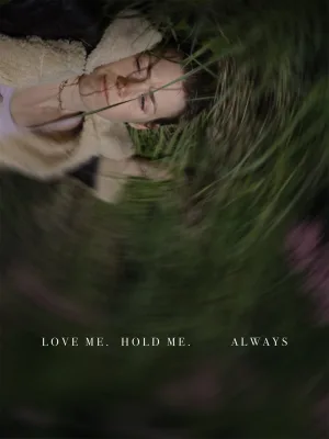 Love Me, Hold Me, Always