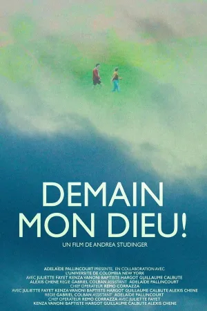 Tomorrow, My God!