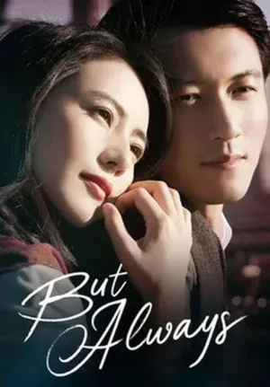 But Always