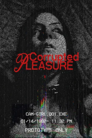 corrupted pleasure