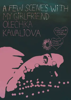 A Few Scenes with My Girlfriend Olechka Kavaliova