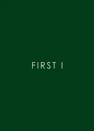 First I