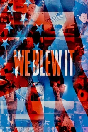 We Blew It