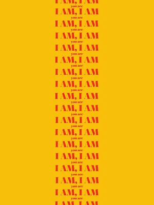 I Am, I Am
