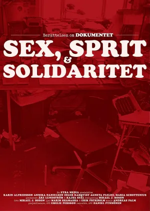 Dokumentet – Sex, sprit och solidaritet