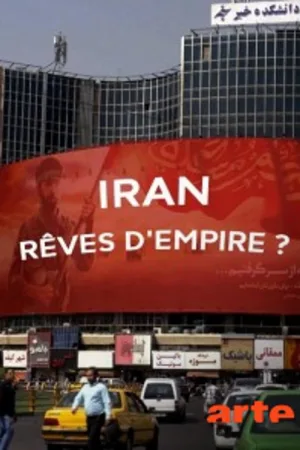 ایران: رویاهای امپراتوری