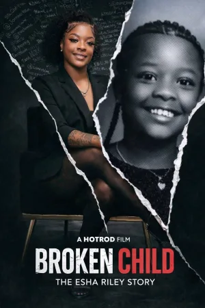 A Broken Child the Esha Riley Story