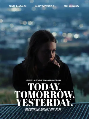 Today, Tomorrow, Yesterday