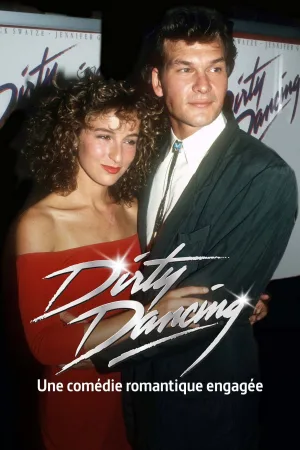 «Dirty Dancing», کمدی رمانتیکِ اجتماعی