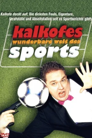 Kalkofe! جهان شگفت‌انگیز ورزش