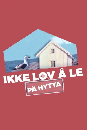 ایسته‌نگی به چشم رویای شکارچی: Ikke lov å le på hytta
