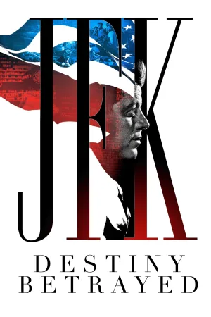 JFK: Destiny Betrayed