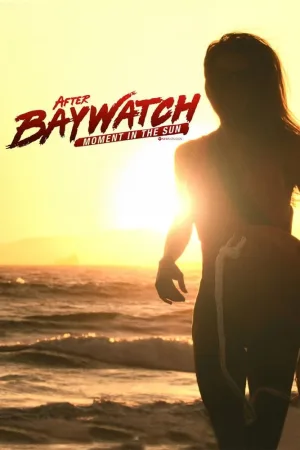 پس از Baywatch: Moments in the Sun