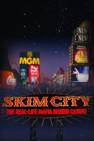 Skim City: مافیای واقعی پشت کازینو