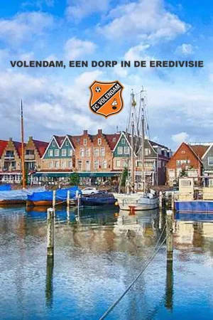 Volendam، یک دهکده در Eredivisie