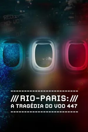 ریو-پاریس: تراژدی پرواز 447