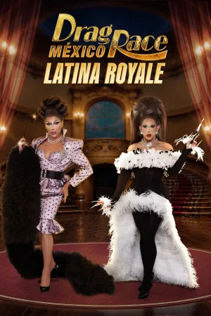 Drag Race مکزیک: لاتینا رویال