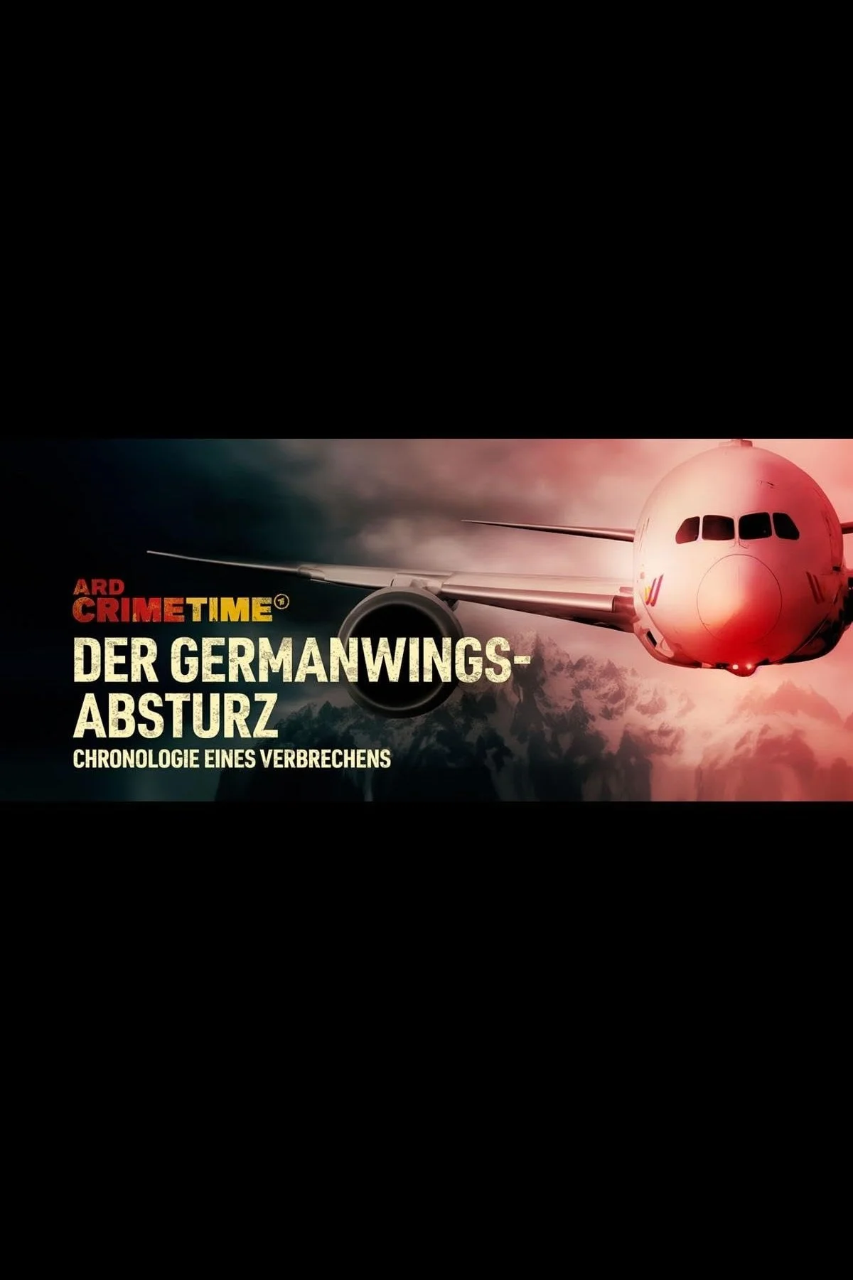 ARD Crime Time: The Germanwings Crash - Chronology of a Crime