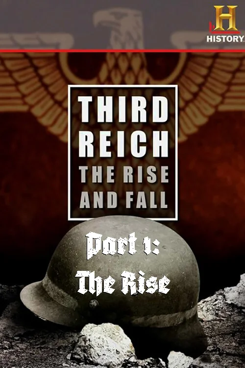 The Third Reich: The Rise & Fall