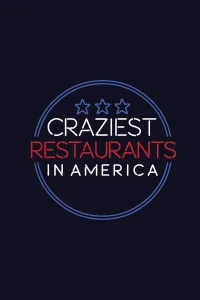 Craziest Restaurants in America