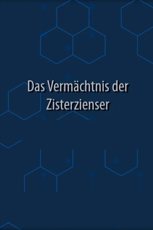 Das Vermächtnis der Zisterzienser