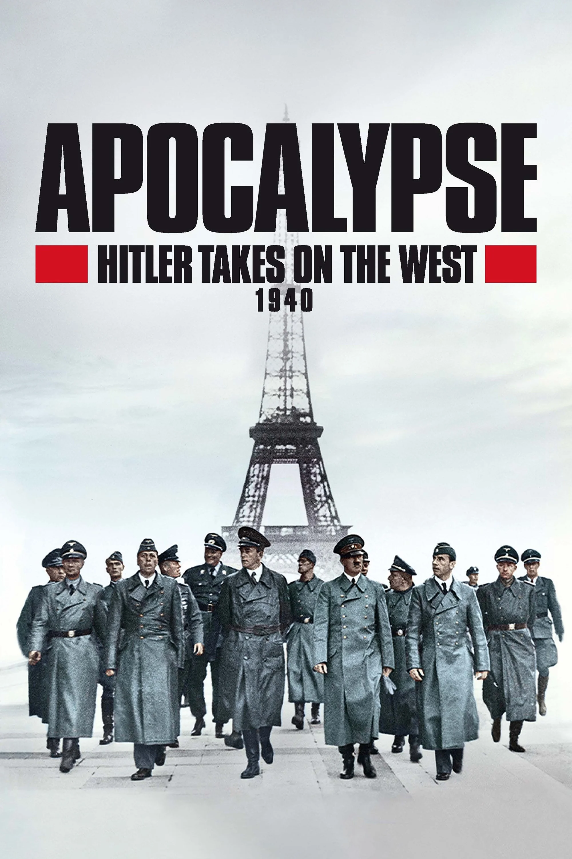 Apocalypse: Hitler Takes on the West
