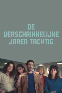 The terrible eighties