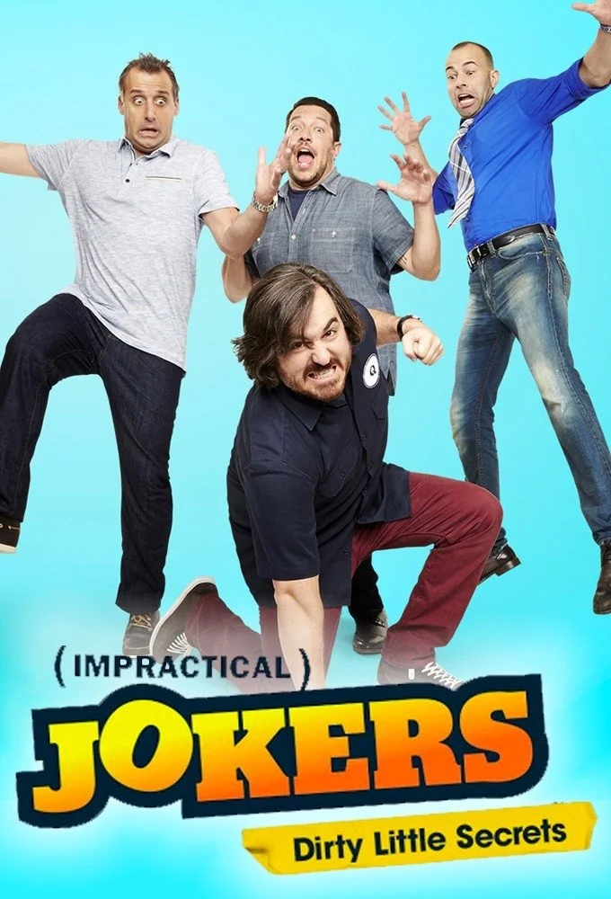 Impractical Jokers: Dirty Little Secrets