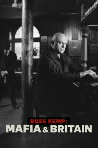 Ross Kemp: Mafia & Britain