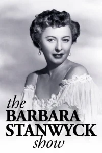 The Barbara Stanwyck Show
