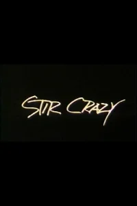 Stir Crazy