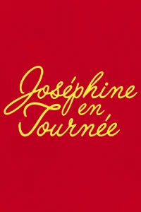 Joséphine en tournée