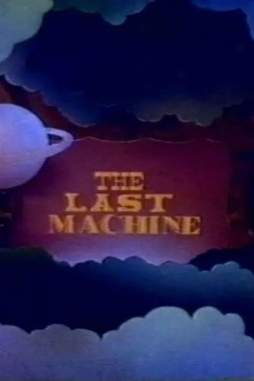 The Last Machine