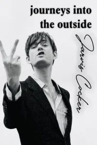 Journeys into the Outside with Jarvis Cocker