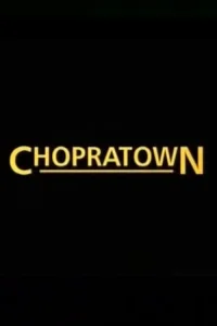 Chopratown
