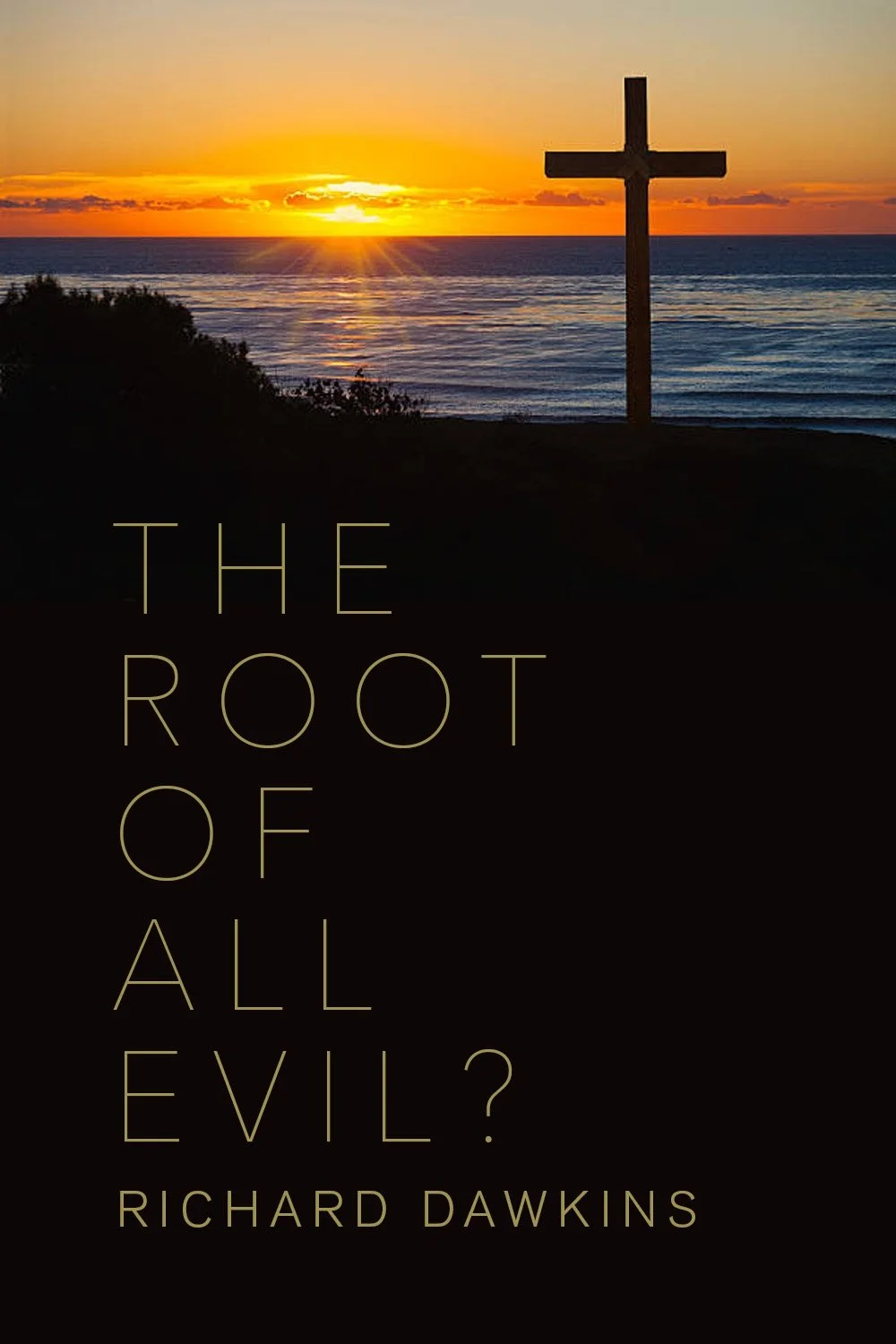 The Root of All Evil?