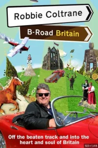 Robbie Coltrane: B-Road Britain
