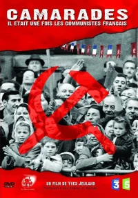 Camarades, il était une fois les communistes français
