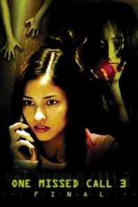 One Missed Call 3: Final