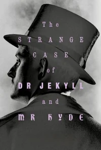 The Strange Case of Dr. Jekyll & Mr. Hyde