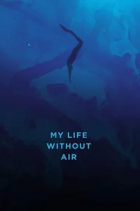 My Life Without Air